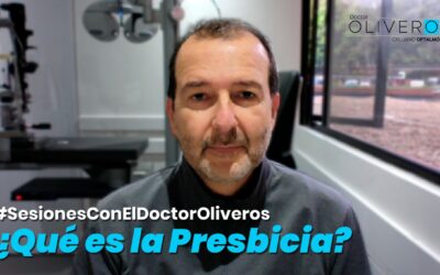 ¿Qué es la Presbicia?